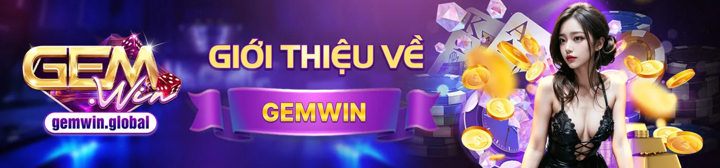 Giới thiệu về Gemwin